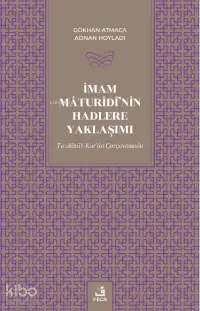 İmam Mâturîdî'nin Hadlere Yaklaşımı