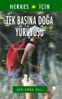 Tek Başına Doğa Yürüyüşü