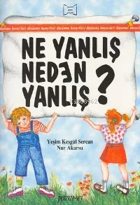 Ne Yanlış Neden Yanlış?