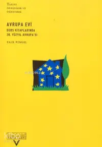 Avrupa Evi; Ders Kitaplarında 20. Yüzyıl Avrupa'sı