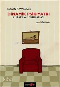 Dinamik Psikiyatri Kuramı ve Uygulaması