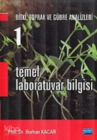 Temel Laboratuvar Bilgisi 1; Bitki, Toprak ve Gübre Analizleri