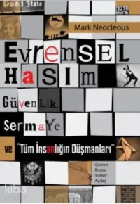 Evrensel Hasım; Güvenlik Sermaye ve Tüm İnsanlığın Düşmanları