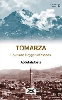 Tomarza Unutulan Hoşgörü Kasabası