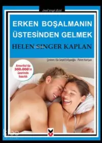 Erken Boşalmanın Üstesinden Gelmek