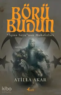 Börü Budun; Aşina Soyunun Muhafızları