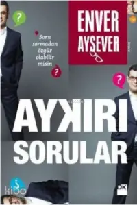 Aykırı Sorular; Soru Sormadan Özgür Olabilir misin?