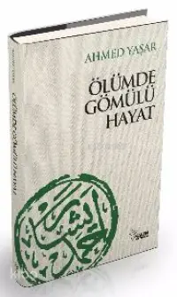 Ölümde Gömülü Hayat