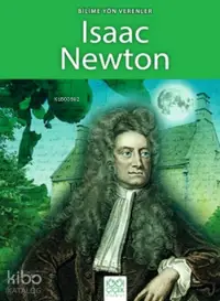 Bilime Yön Verenler; Isaac Newton