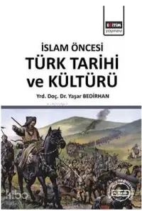 İslam Öncesi Türk Tarihi ve Kültürü