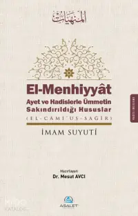 El - Menhiyyat Ayet ve Hadislerle Ümmetin Sakındırıldığı Hususlar; El-Menhiyyat Ayet ve Hadislerle Ümmetin Sakındırıldığı Hususlar