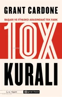 10X Kuralı; Başarı ve Fiyasko Arasındaki Tek Fark