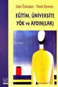 Eğitim, Üniversite Yök ve Aydın(lar)