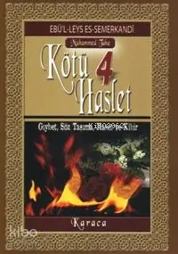 4 Kötü Haslet; Gıybet, Söz Taşıma, Haset ve Kibir