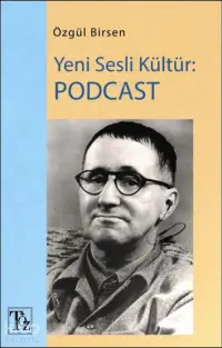 Yeni Sesli Kültür: Podcast