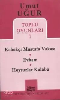  Toplu Oyunları 1 Kabakçı Mustafa Vakası Evham Huysuzlar Kulübü | Umut Uğur | Mitos Boyut Yayınları | 9786055127046 | 