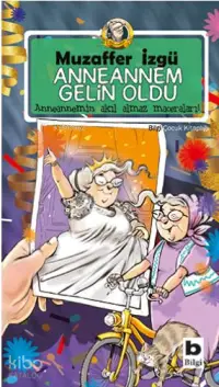 Anneannem Gelin Oldu