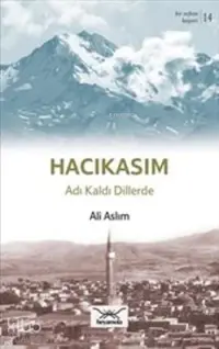 Hacıkasım Adı Kaldı Dillerde