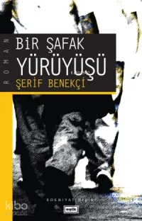 Bir Şafak Yürüyüşü