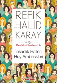 İnsanlık Halleri Huy Arabeskleri; Memleket Yazıları - 11