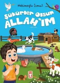 Şükürler Olsun Allah'ım (5+ Yaş)