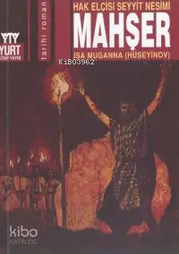 Mahşer; Hak Elçisi Seyyit Nesimi