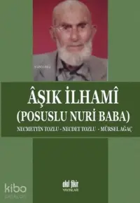 Aşık İlhamı; Posuslu Nuri Baba