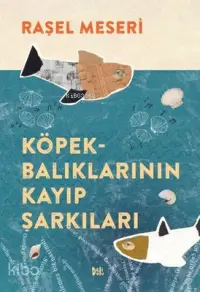 Köpekbalıklarının Kayıp Şarkıları