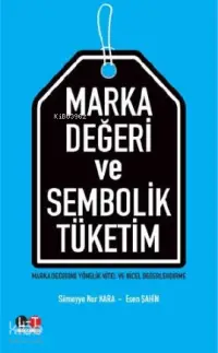 Marka Değeri ve Sembolik Tüketim