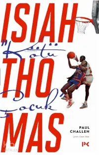 "Kötü Çocuk" Isiah Thomas