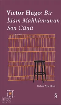 Victor Hugo: Bir İdam Mahkûmunun Son Günü