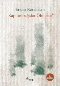 Kaplumbağalar Ölmesin