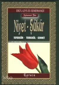 Niyet - Şükür; Tefekkür - Tevekkül - Cennet