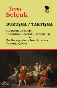 Duruşma - Tartışma;Hukukun Gözünde "Kesinlikle Geçersiz Duruşma"lar ve Bu Duruşmaların İnsanlarımıza Yaşattığı Çileler