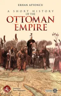 A Short History of the Ottoman Empire