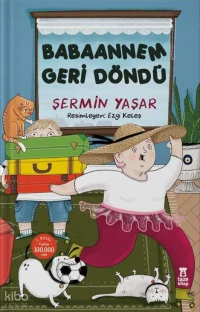  Babaannem Geri Döndü | Babaannem Geri Döndü | Şermin Yaşar | Ezgi Keleş | Taze Kitap | 9786259035307 