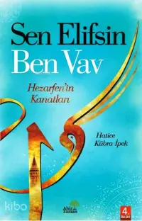 Sen Elifsin Ben Vav; Hezarfen'in Kanatları