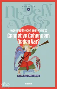 Kaderimiz Önceden Belirlenmişse Cennet ve Cehennem Neden Var?  ;Neden Var Serisi - 2