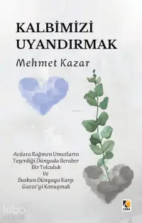 Kalbimizi Uyandırmak