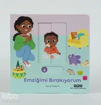 Hareketli Büyüyorum Serisi 1 – Emziğimi Bırakıyorum