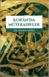 Kur'ân'da Müterâdifler