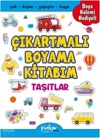 Çıkartmalı Boyama Kitabım - Taşıtlar (Boya Kalemi Hediyeli)