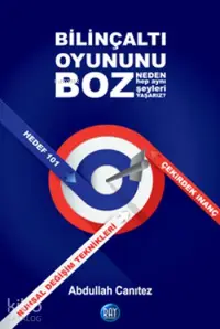 Bilinçaltı Oyununu Boz