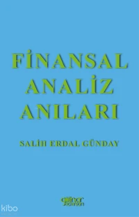  Finansal Analiz Anıları | Finansal Analiz Anıları | Salih Erdal Günday | Gülnar Yayınları | 9786255018069 