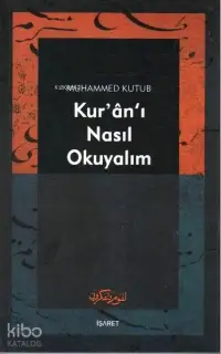 Kur'an-ı Nasıl Okuyalım