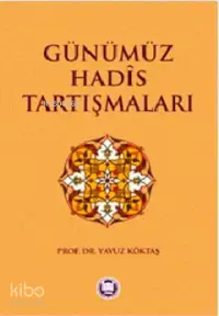 Günümüz Hadis Tartışmaları