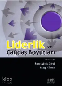 Liderlik ve Çağdaş Boyutları