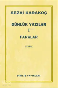 Günlük Yazılar 1; Farklar