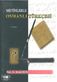 Metinlerle Osmanlı Türkçesi