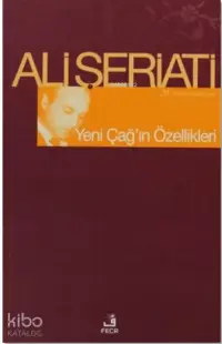 Yeni Çağ'ın Özellikleri; Bütün Eserleri 31